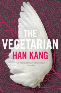The Vegetarian | Han Kang | Weird and wonderful | Bookstoker.com