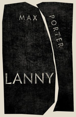 Lanny by Max Porter