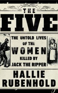 The Five by Hallie Rubenhold