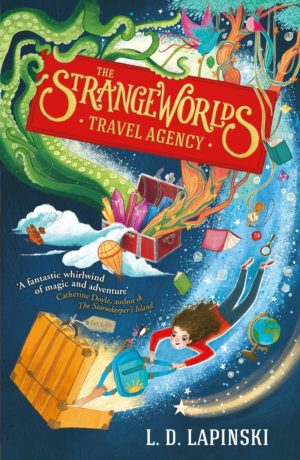The Strangeworlds Travle Agency by L.D. Lapinski
