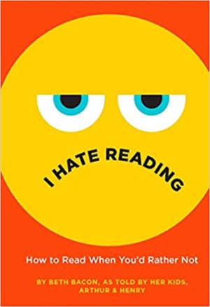I Hate Reading by Beth Bacon