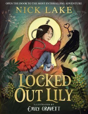 Locked Out Lily by Nick Lake