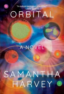 Orbital by Samantha Harvey