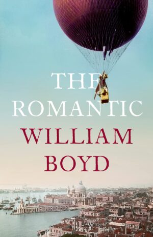 The Romantic by William Boyd