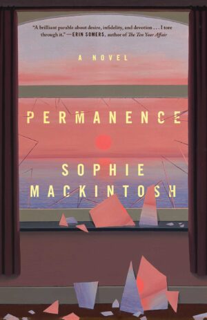 Permanence by Sophie Mackintosh