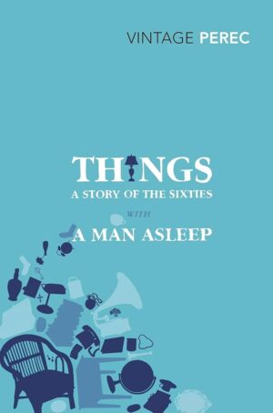 Things - A Story of the Sixties